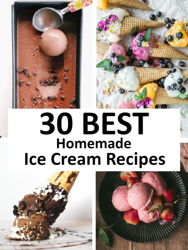30个最好的自制冰淇淋食谱。
