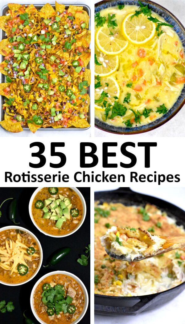 The 35 BEST Rotisserie Chicken Recipes.